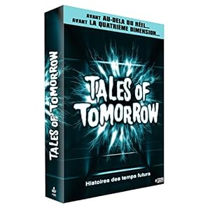 Tales of Tomorrow (Histoires des temps futurs)