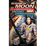 Victory Conditionsby Elizabeth Moon