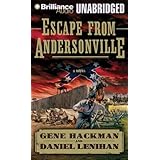 escape from andersonville a novel of the civil war