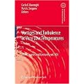 Vortices and Turbulence at Very Low Temperatures (CISM INTERNATIONAL CENTRE FOR MECHANICAL SCIENCES COURSES AND LECTURES) (Hardcover)