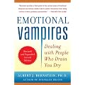 Emotional Vampires: Dealing with People Who Drain You Dry, Revised and Expanded 2nd Edition
