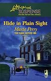Hide In Plain Sight (Steeple Hill Love Inspired Suspense)