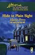 Hide in Plain Sight (The Three Sisters Inn, Book 1) (Steeple Hill Love Inspired Suspense #65)