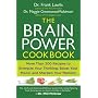 The Brain Power Cookbook: More Than 200 Recipes to Energize Your Thinking, Boost Your Mood, and Sharpen Your Memory