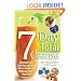 The Seven-Day Total Cleanse: A Revolutionary New Juice Fast and Yoga Plan to Purify Your Body and Clarify the Mind