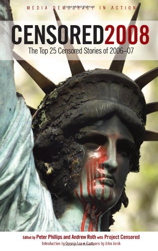 Censored: The Top 25 Censored Stories (Censored: The News That Didn