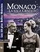 Monaco : La Saga Grimaldi