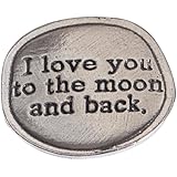 Crosby & Taylor Moon I love You to The Moon and Back Pewter Sentiment Coin