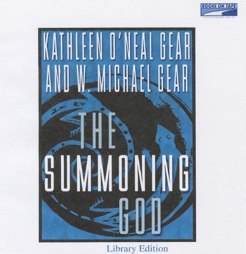 The Summoning God (THE SECOND BOOK IN THE ANASAZI MYSTERIES SERIES, VOLUME 2 FOLLOWS THE VISITANT)