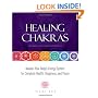 Healing Chakras: Awaken Your Body's Energy System for Complete Health, Happiness, and Peace