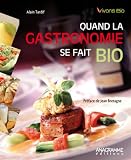 Quand la gastronomie se fait bio