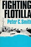 Fighting flotilla : HMS Laforey and her sister ships