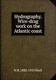 Hydrography. Wire-drag work on the Atlantic coast
