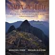 Human Antiquity: An Introduction to Physical Anthropology and Archaeology by Kenneth L. Feder and Michael Alan Park
