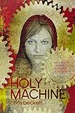 The holy machine