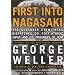 First into Nagasaki: The Censored Eyewitness Dispatches on Post-atomic Japan and Its Prisoners of War