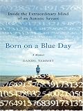 Review Thorndike Press  / Born on a Blue Day: Inside the Extraordinary Mind of an Autistic Savant (Thorndike Press Large Print Biography Series)
