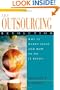 The Outsourcing Revolution: Why It Makes Sense and How to Do It Right