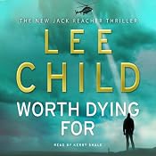 Worth Dying For: A Jack Reacher Novel | [Lee Child]