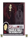 Charlie Wall: The Documentary