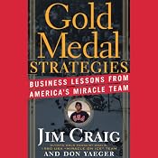 Gold Medal Strategies: Business Lessons from America's Miracle Team | [Jim Craig, Don Yaeger]