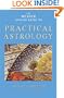 The Weiser Concise Guide to Practical Astrology (Weiser Concise Guides)