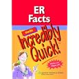 ER Facts Made Incredibly Quick! (Incredibly Easy! Series) by Springhouse