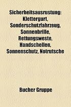Sicherheitsausr Stung: Klettergurt, Sonderschutzfahrzeug, Sonnenbrille, Rettungsweste, Handschellen, Sonnenschutz, Notrutsche