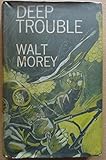Deep trouble