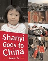 Shanyi Goes to China (Children Return to Their Roots)