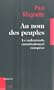 Au nom des peuples : Le malentendu constitutionnel europ�en