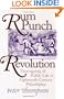 Rum Punch & Revolution: Taverngoing & Public Life in Eighteenth Century Philadelphia (Early American Studies)