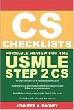 CS Checklists: Portable Review for the USMLE Step 2 CS (Clinical Skills Exam)