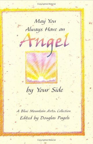 May You Always Have an Angel by Your Side (Blue Mountain Arts Collection) published by Blue Mountain Arts (2001)
