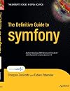 The Definitive Guide to symfony (Definitive Guide)