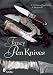 Book Fancy Pen Knives: A Complete Analysis & Introduction to Make Your Own