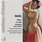 Ravel: Concertos for piano; Boléro; La valse