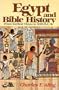 Egypt and Bible history: From earliest times to 1000 B.C (Baker studies in Biblical archaeology)