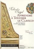 Apprendre … toucher le Clavecin - Volume 1