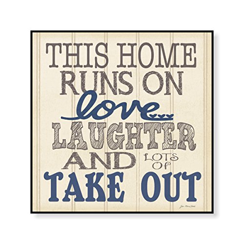 This home runs on love laughter and lots of take out 12×12