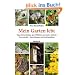 Mein Garten lebt. V�gel, Schmetterlinge, Igel, Wildbienen und andere n�tzliche Tiere ansiedeln. Bauanleitungen und Gestaltungsideen