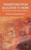 Transitions from Education to Work: New Perspectives from Europe and Beyond