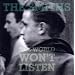 The World Won't Listen