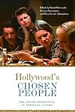 Hollywoods Chosen People: The Jewish Experience in American Cinema (Contemporary Approaches to Film and Media Series)