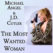 The Most Wanted Woman | [Michael Angel, J. D. Cutler]