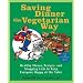 Saving Dinner the Vegetarian Way