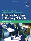 Effective teachers in primary schools : a reflective resource for performance management