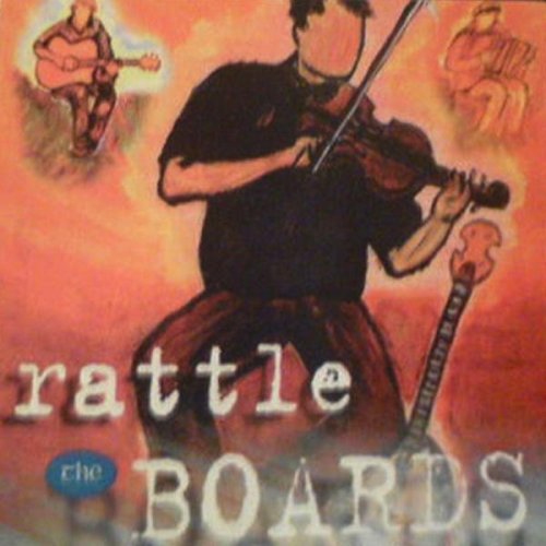RATTLE THE BOARDS