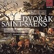 Dvo�k, Saint-Sa�ns: Chamber Music