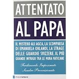 ATTENTATO AL PAPAdi Imposimato Ferdinando